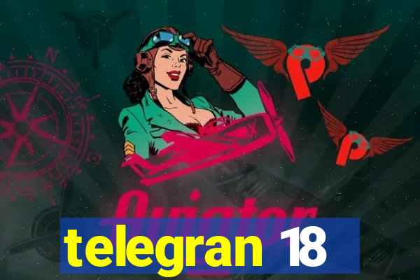 telegran 18